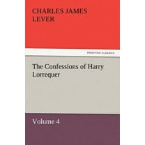 The Confessions of Harry Lorrequer (Paperback)