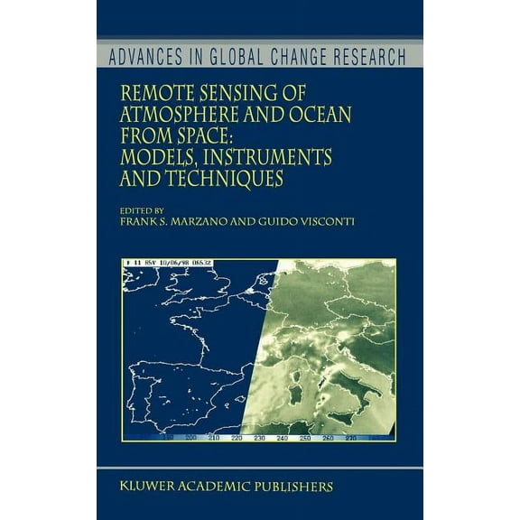 Advances in Global Change Research Remote Sensing of Atmosphere and Ocean from Space: Models, Instruments and Techniques, Book 13, (Hardcover)