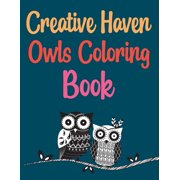 Creative Haven Owls Coloring Book : Coloring Book For Adults (Paperback)