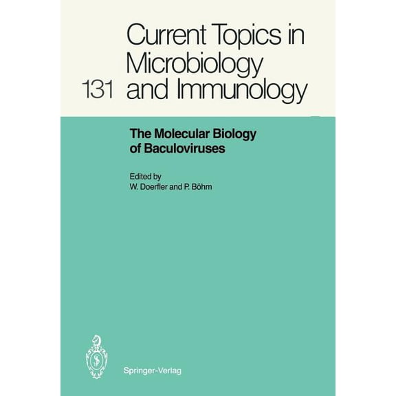 Current Topics in Microbiology and Immmu The Molecular Biology of Baculoviruses, Book 131, (Paperback)