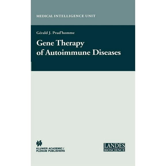 Medical Intelligence Unit (Unnumbered) Gene Therapy of Autoimmune Diseases, (Hardcover)