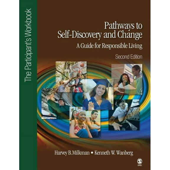 Pathways to Self-Discovery and Change: A Guide for Responsible Living: The Participant's Workbook, (Paperback)