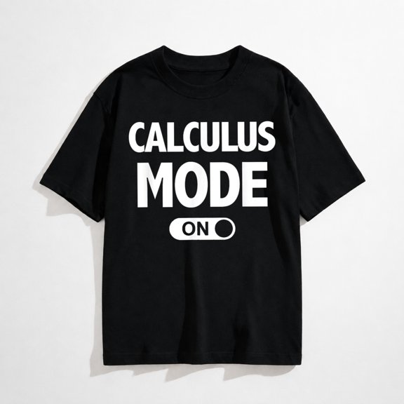Funny Math T-Shirt Calculus Mode On Teacher Gift T-Shirt