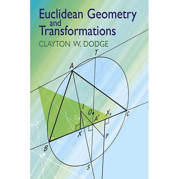 Dover Books on Mathematics Euclidean Geometry and Transformations, (Paperback)