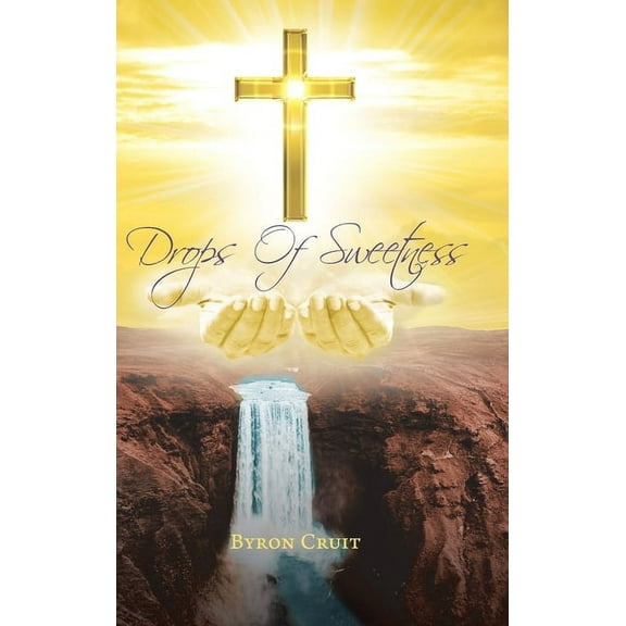 Drops of Sweetness, (Hardcover)