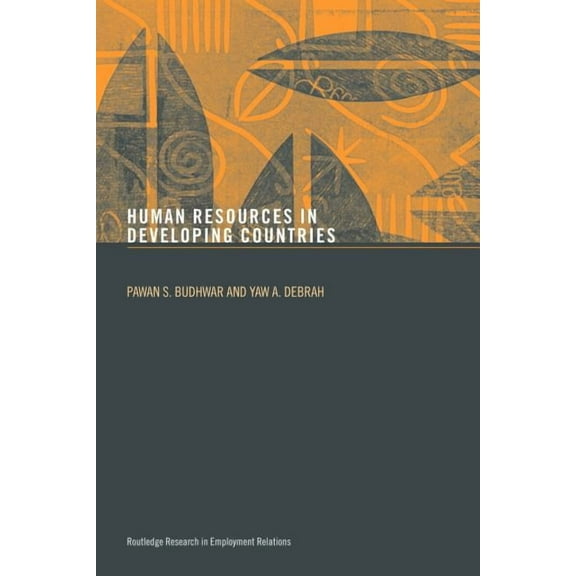 Routledge Research in Employment Relatio Human Resource Management in Developing Countries, (Paperback)