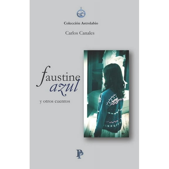 Faustine azul y otros cuentos (Paperback)