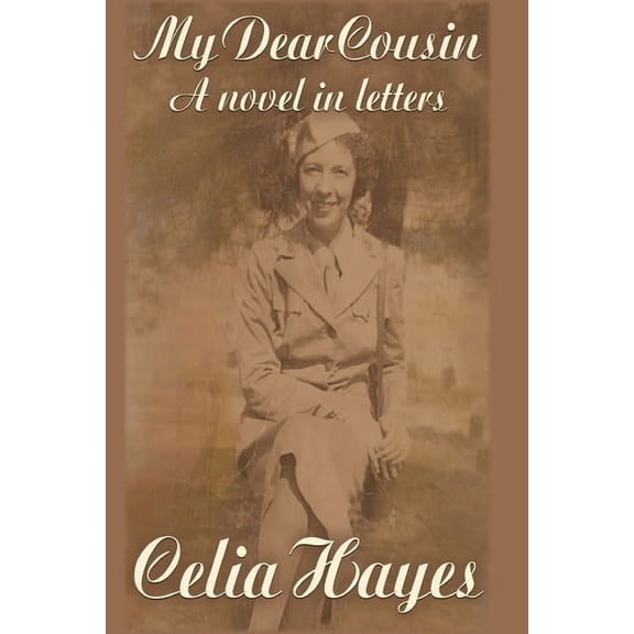 My Dear Cousin: A Novel in Letters, (Paperback)