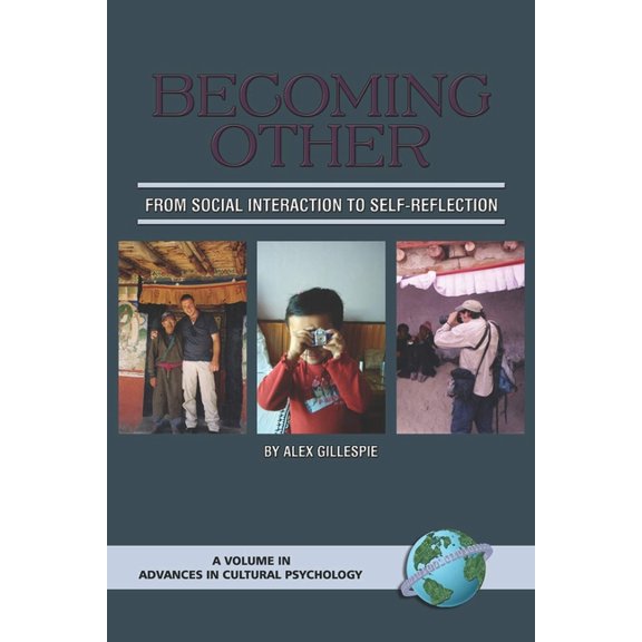 Advances in Cultural Psychology: Constru Becoming Other: From Social Interaction to Self-Reflection, (Paperback)