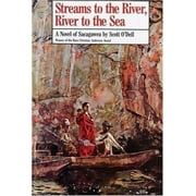 Streams to the River, River to the Sea: A Novel of Sacagawea (Hardcover) by Scott O'Dell