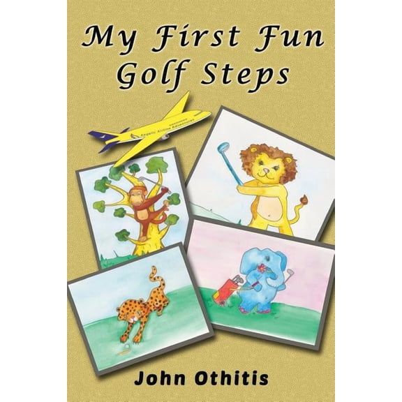 My First Travel Books My First Fun Golf Steps, (Paperback)