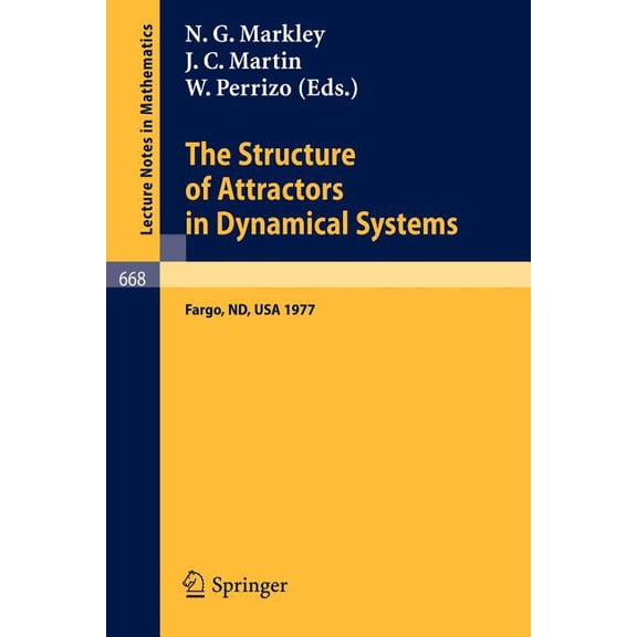 Lecture Notes in Mathematics The Structure of Attractors in Dynamical Systems: Proceedings, North Dakota State University, June 20-24, 1977, Book 668, (Paperback)