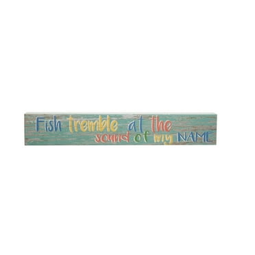Beachcombers Fish Tremble At My Name Sign  Blue