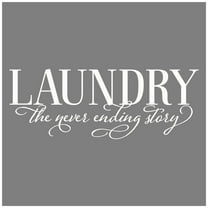 Laundry the Never Ending Story Wall Decal Vinyl Lettering Sayings Quote Home Decor Art Sticker Laundry Room Decor - Size: 10"H x 27"L - Color: White