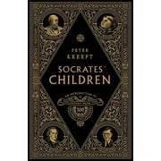Socrates' Children Socrates' Children Box Set: An Introduction to Philosophy from the 100 Greatest Philosophers, (Paperback)