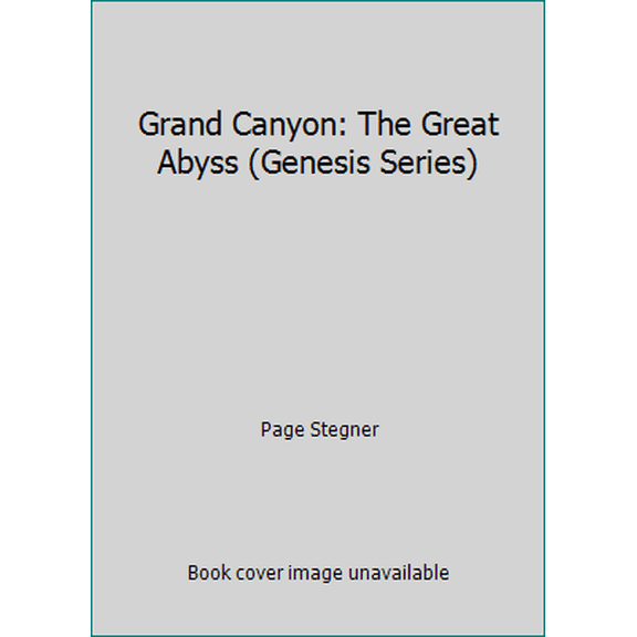 Pre-Owned Grand Canyon: The Great Abyss (Genesis Series) (Paperback) 0062585649 9780062585646