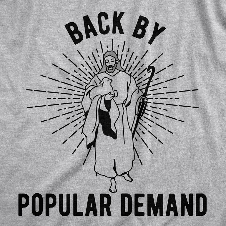 Back By Popular Demand Easter T-Shirt With Jesus Back By Popular Demand Easter T-Shirt With Jesus