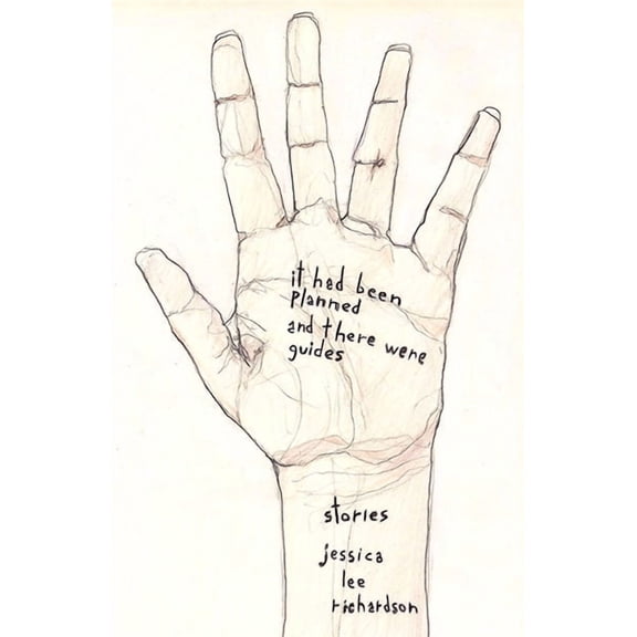 It Had Been Planned and There Were Guides : Stories (Edition 1) (Paperback)