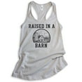 thumbnail image 1 of Raised In A Barn Tank Top, Ladies Racerback Tank Top, Farm Tank, Farmer Tank, Farm Girl Tank, Silver Gray, X-Large, 1 of 3