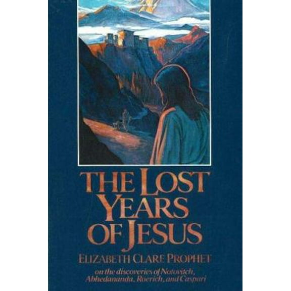 Pre-Owned The Lost Years of Jesus: Documentary Evidence of Jesus' 17-Year Journey to the East (Paperback) 0916766616 9780916766610