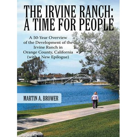 The Irvine Ranch: a Time for People - eBook (Best Pho In Irvine)