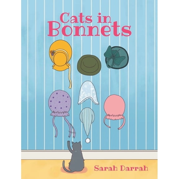Cats in Bonnets, (Hardcover)