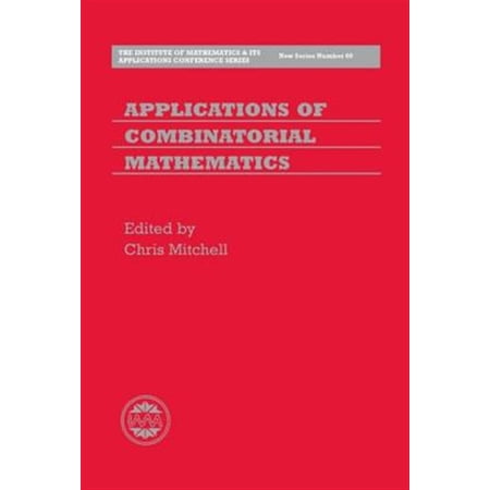 Pre-Owned Institute of Mathematics and Its Applica Applications of Combinatorial Mathematics Book 60 (Hardcover)