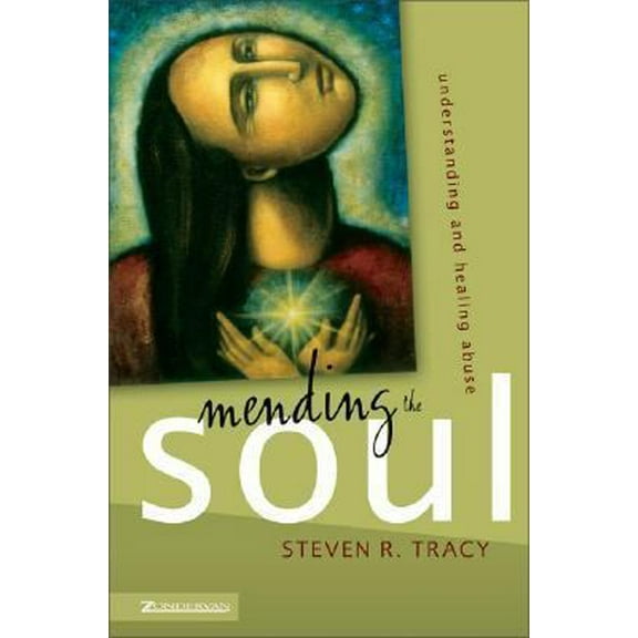 Mending the Soul: Understanding and Healing Abuse (Hardcover) 0310259711 9780310259718