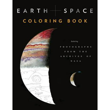 Earth and Space Coloring Book : Featuring Photographs from the Archives of (Best Photos Of Earth From Space)