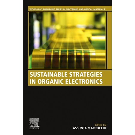 Woodhead Publishing Electronic and Optic Sustainable Strategies in Organic Electronics (Paperback)