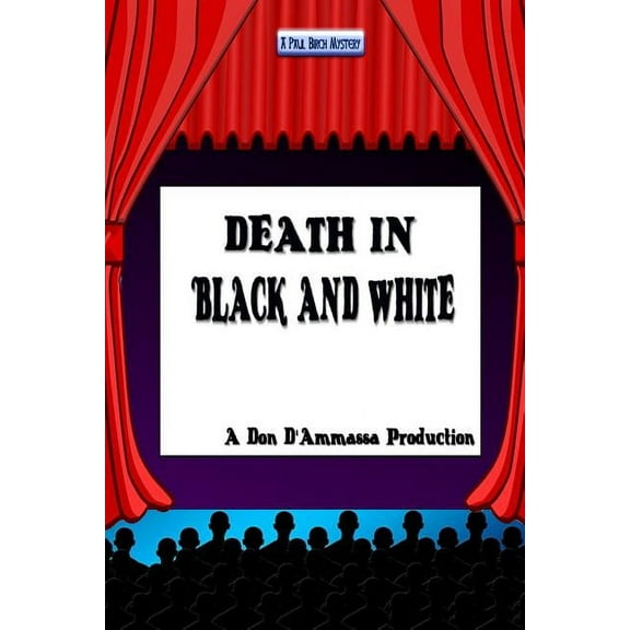 Paul Birch Mysteries: Death in Black and White (Series #4) (Paperback)