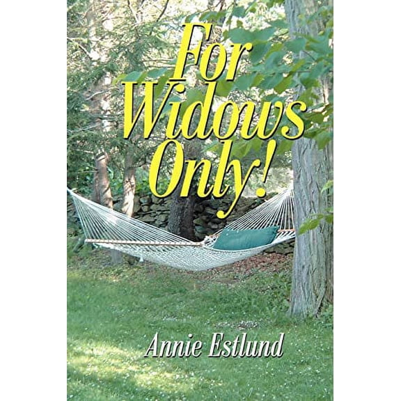 For Widows Only!