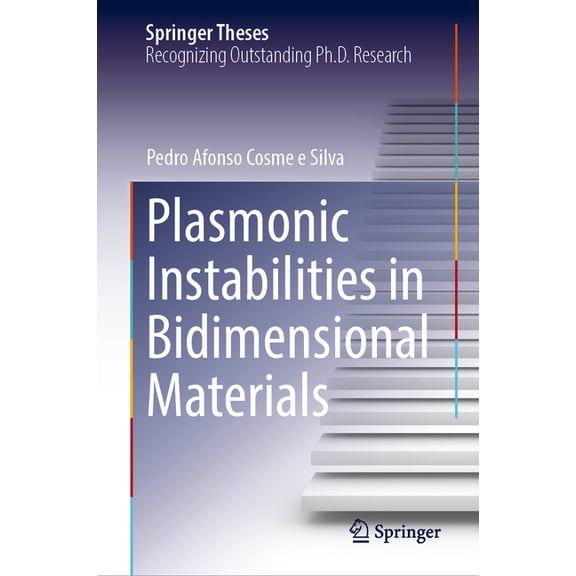 Springer Theses Plasmonic Instabilities in Bidimensional Materials, (Hardcover)