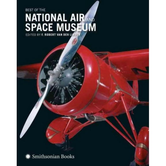 Best of the National Air and Space Museum (Hardcover)