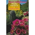 thumbnail image 1 of Pre-Owned Desert Wildflowers of North America (Paperback) 0878423761 9780878423767, 1 of 1