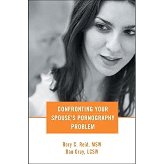 Pre-Owned Confronting Your Spouse's Pornography Problem (Paperback) 9781933317434