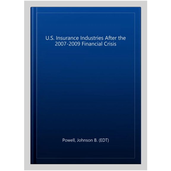 Pre-Owned U.S. Insurance Industries After the 2007-2009 Financial Crisis