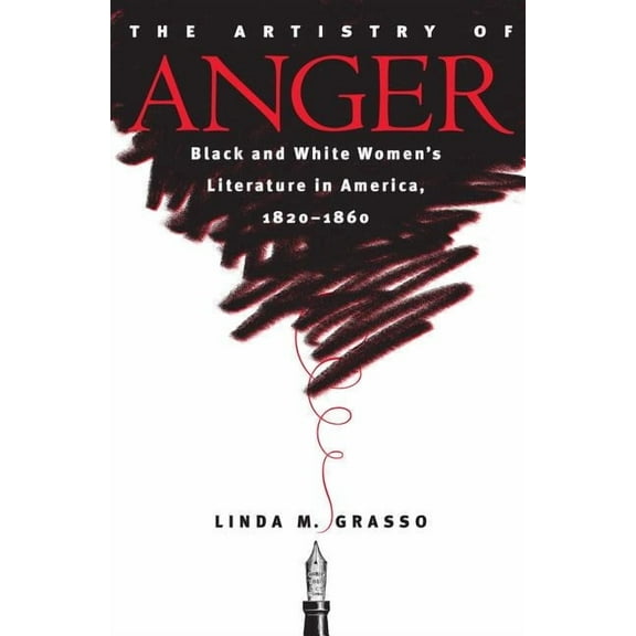 Gender and American Culture Artistry of Anger, (Paperback)