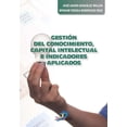 thumbnail image 1 of Gestión del conocimiento capital intelectual e indicadores aplicados Diaz de Santos 9788490520802, 1 of 2