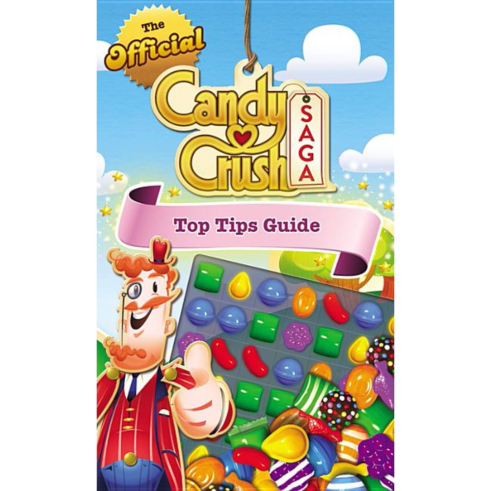 The Official Candy Crush Saga Top Tips Guide (Paperback)