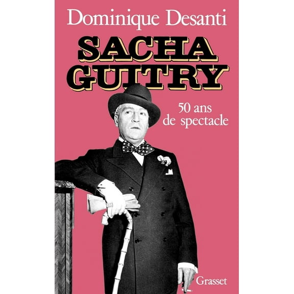 Sacha Guitry, (Paperback)