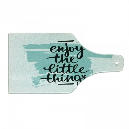 

Enjoy the Little Things Cutting Board Inscription with Brush Strokes Background in Pale Shades Tempered Glass Cutting and Serving Board Wine Bottle Shape Pale Blue and Black by Ambesonne