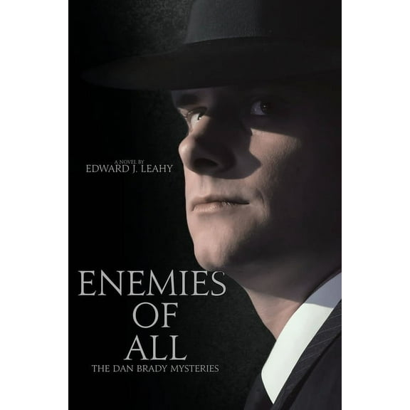 The Dan Brady Mysteries Enemies of All, Book 1, (Paperback)