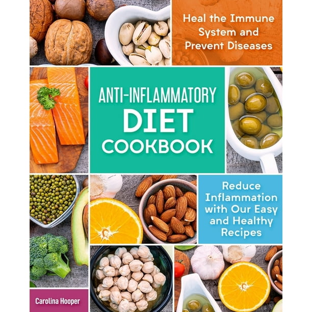 Anti-Inflammatory Diet Cookbook: Reduce Inflammation with our Easy and ...