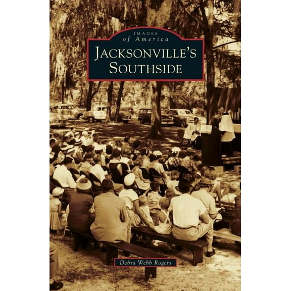 Jacksonville's Southside, (Hardcover)