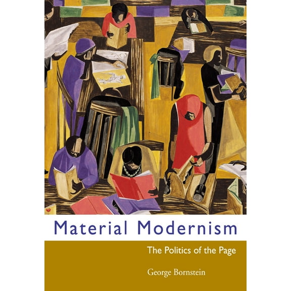 Material Modernism: The Politics of the Page, (Paperback)