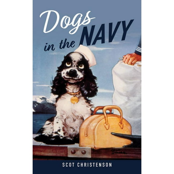 Dogs in the Navy, (Hardcover)