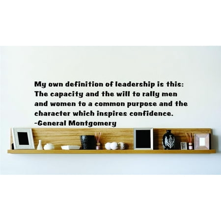 Do It Yourself Wall Decal Sticker Living Room Art The Capacity And The Will To Rally Men And Women To A Common Purpose And The Character Which Inspires Confidence 15×15