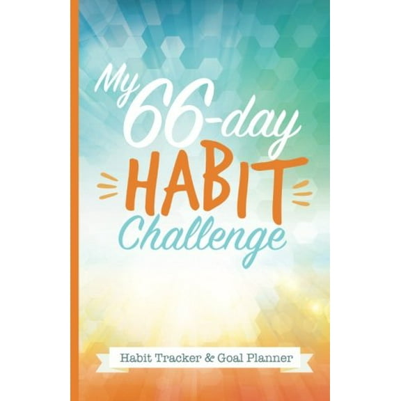 Pre-Owned My 66-Day Challenge Habit Tracker & Goal Planner: A Daily Journal to Help You Track Your Habits and Achieve Your Dream Life Paperback