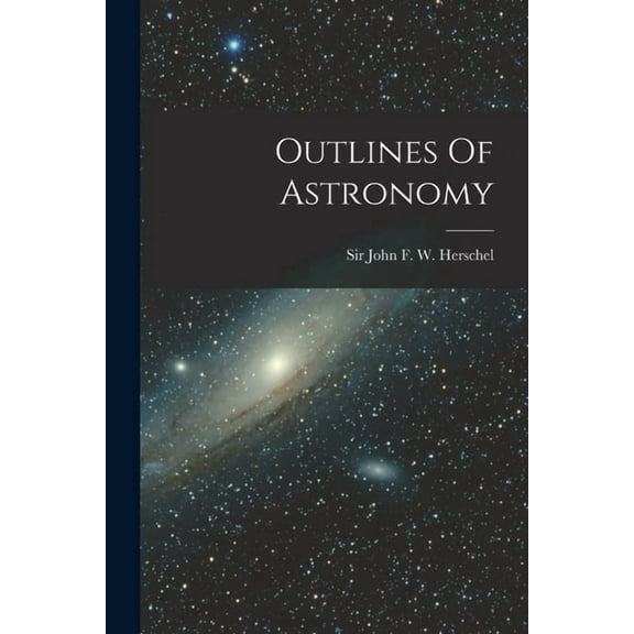 Outlines Of Astronomy (Paperback)